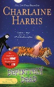 Cover-Bild zum Titel 'Definitely Dead' von 'Charlaine Harris'