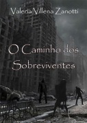 Cover-Bild zum Titel 'O Caminho Dos Sobreviventes' von 'Valeria Villena Zanotti'