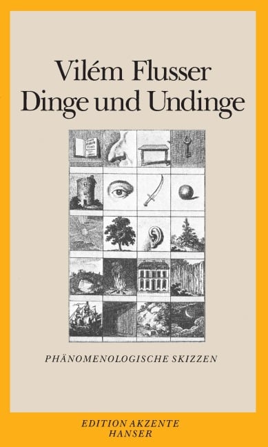 Dinge und Undinge - Vilém Flusser