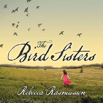 The Bird Sisters - Rebecca Rasmussen