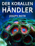 Der Korallenhändler - Joseph Roth