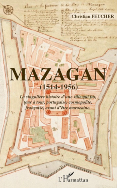 Mazagan (1514-1956) - Christian Feucher