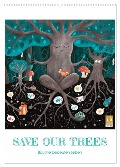 SAVE OUR TREES - Bäume bedeuten Leben (Wandkalender 2025 DIN A2 hoch), CALVENDO Monatskalender - Danja Krampikowski