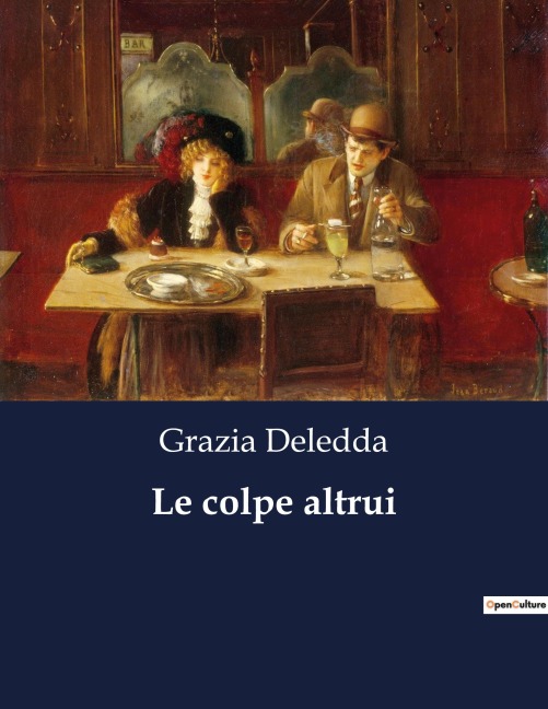 Le colpe altrui - Grazia Deledda