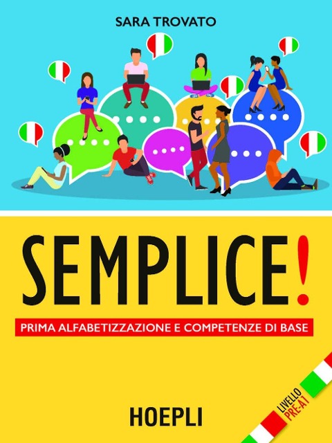 Semplice! Prima alfabetizzazione e competenze di base. Livello pre-A1 - Sara Trovato