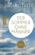 Cover-Bild zum Titel 'Der Sommer ohne Männer' von 'Siri Hustvedt'