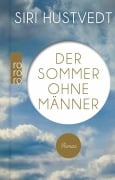 Cover-Bild zum Titel 'Der Sommer ohne Männer' von 'Siri Hustvedt'