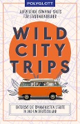 Cover-Bild zum Titel 'Wild City Trips' von ''