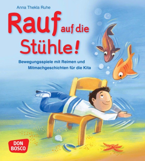 Rauf auf die Stühle! - Anna Thekla Ruhe