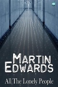 Cover-Bild zum Titel 'All The Lonely People' von 'Martin Edwards'