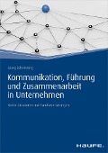 Cover-Bild zum Titel 'Kommunikation, Führung und Zusammenarbeit in Unternehmen' von 'Georg Schwinning'