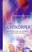Cover-Bild zum Titel 'Der Lichtkörper' von 'Reindjen Anselmi'