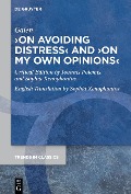 Cover-Bild zum Titel '>On Avoiding Distress< and >On My Own Opinions<' von 'Galen'