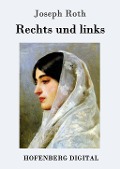 Cover-Bild zum Titel 'Rechts und links' von 'Joseph Roth'