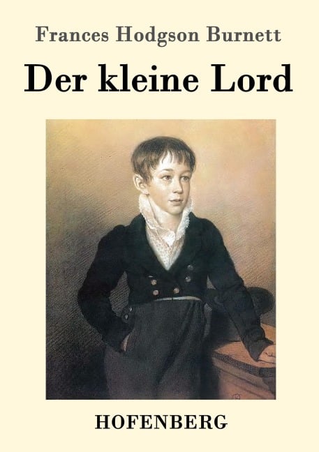 Der kleine Lord - Frances Hodgson Burnett