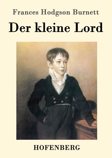 Der kleine Lord - Frances Hodgson Burnett