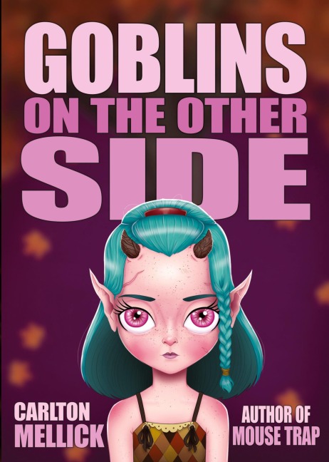Goblins on the Other Side - Carlton Mellick III