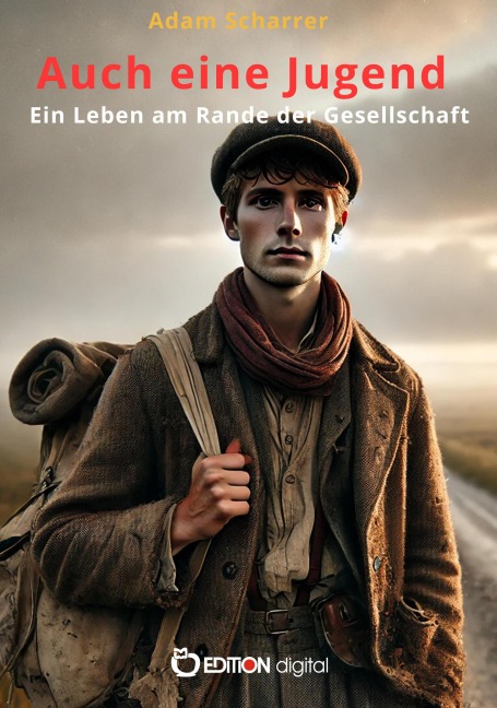 Auch eine Jugend - Adam Scharrer
