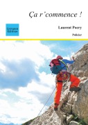 Cover-Bild zum Titel 'Ca r'commence !' von 'Laurent Pocry'