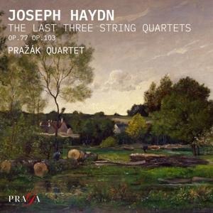 Haydn: The Last Three String Quartets - Pra k Quartet