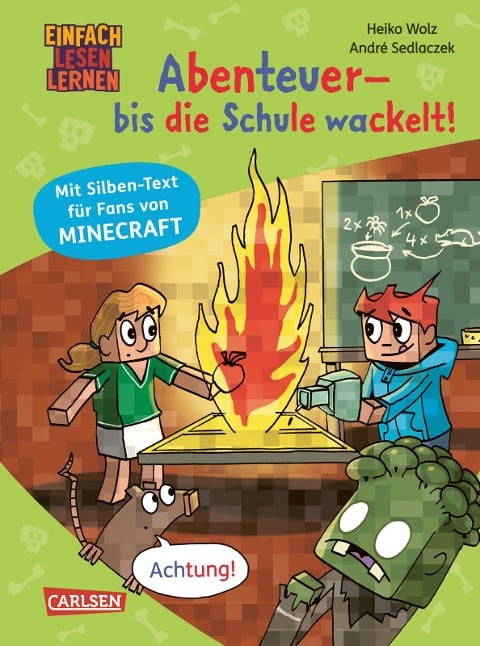 Minecraft Silben-Geschichte: Abenteuer - bis die Schule wackelt! - Heiko Wolz