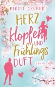 Cover-Bild zum Titel 'Herzklopfen und Frühlingsduft' von 'Birgit Gruber'