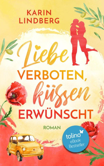 Liebe verboten, küssen erwünscht - Karin Lindberg