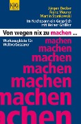 Cover-Bild zum Titel 'Von wegen nix zu machen' von 'Martin Stankowski, Jürgen Becker, Franz Meurer'