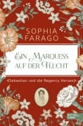 Cover-Bild zum Titel 'Ein Marquess auf der Flucht' von 'Sophia Farago'