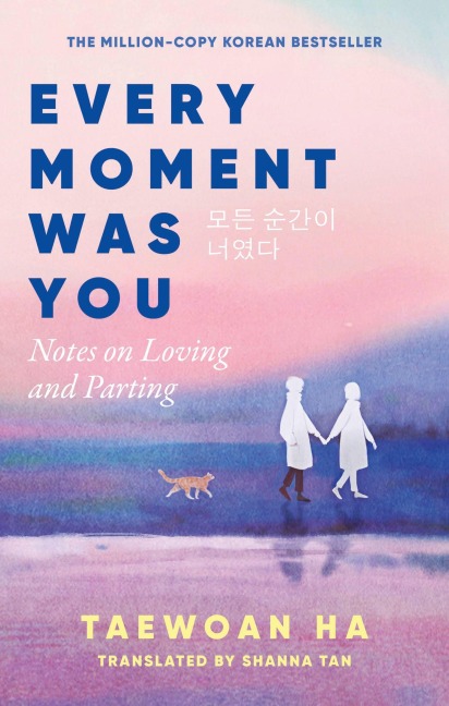 Every Moment Was You - Taewoan Ha