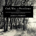 God, War, and Providence: The Epic Struggle of Roger Williams and the Narragansett Indians Against the Puritans of New England - James A. Warren