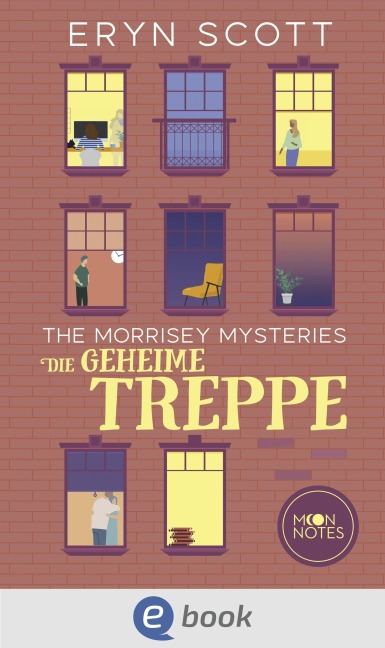 The Morrisey Mysteries 2. Die geheime Treppe - Eryn Scott