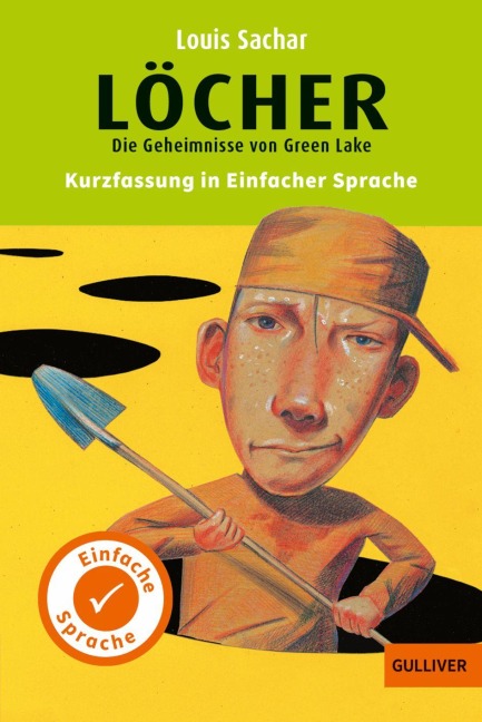 Kurzfassung in Einfacher Sprache. Löcher - Louis Sachar