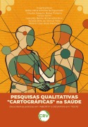 Cover-Bild zum Titel 'Pesquisas qualitativas "cartográficas" na saúde' von 'Nébia Maria Almeida de Figueiredo, Cláudio Joaquim Borba Pinheiro'