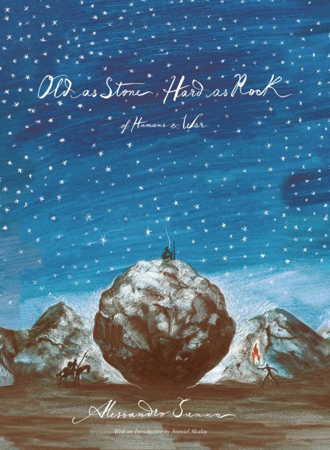 Old as Stone, Hard as Rock - Alessandro Sanna