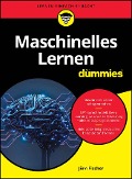 Cover-Bild zum Titel 'Maschinelles Lernen für Dummies' von 'Jörn Fischer'