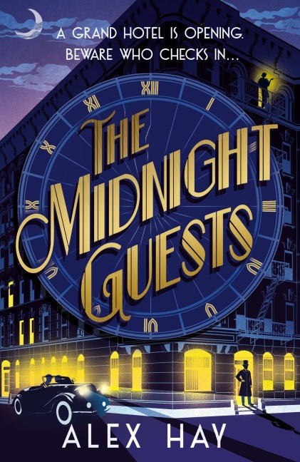 The Midnight Guests - Alex Hay
