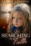 Cover-Bild zum Titel 'Searching for Faith (Carissa Jones Mysteries, #1)' von 'Kristen Middleton, K. L. Middleton'