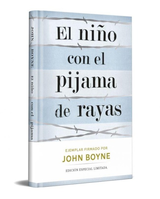 El Niño Con El Pijama de Rayas (Edición Limitada Firmada) / The Boy in the Striped Pajamas (Limited Signed Edition) - John Boyne