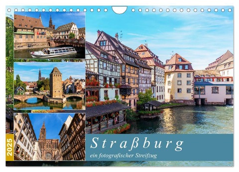 Straßburg - ein fotografischer Streifzug (Wandkalender 2025 DIN A4 quer), CALVENDO Monatskalender - Christian Müller