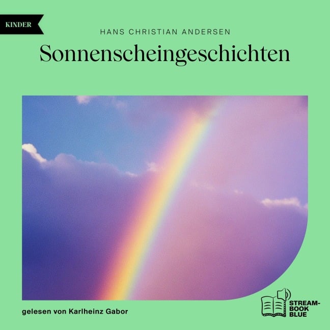 Sonnenscheingeschichten - Hans Christian Andersen