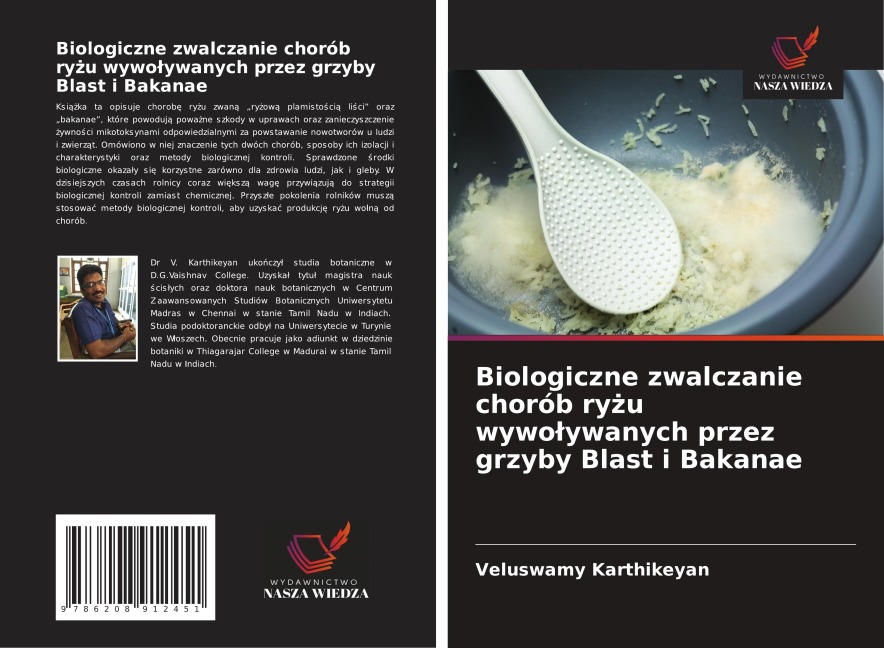 Biologiczne zwalczanie chorób ry¿u wywo¿ywanych przez grzyby Blast i Bakanae - Veluswamy Karthikeyan