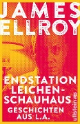 Cover-Bild zum Titel 'Endstation Leichenschauhaus' von 'James Ellroy'