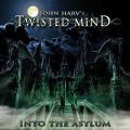 Cover-Bild zum Titel 'Into The Asylum' von 'John Harv's Twisted Mind'