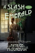 Cover-Bild zum Titel 'A Slash of Emerald' von 'Patrice McDonough'