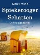Cover-Bild zum Titel 'Spiekerooger Schatten. Ostfrieslandkrimi' von 'Marc Freund'