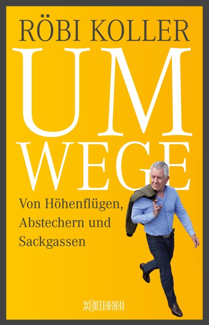 Umwege - Röbi Koller