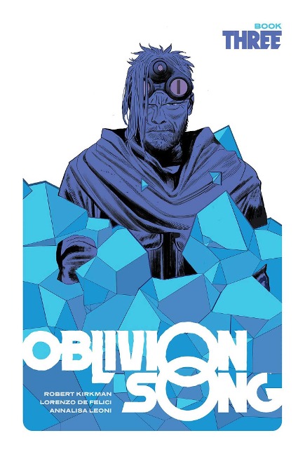 Oblivion Song by Kirkman & de Felici Book 3 - Robert Kirkman