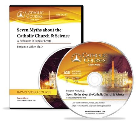 Seven Myths about the Catholic Church & Science (Audio CD) - Benjamin Wiker