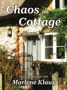 Cover-Bild zum Titel 'Chaos im Cottage' von 'Marlene Klaus'